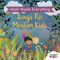 Zain Bhikha Kids - Allah Made Everything - Songs for Muslim Kids