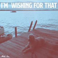 Austin Cain - I'm Wishing for That