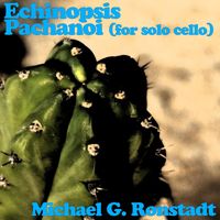Michael G. Ronstadt - Echinopsis Pachanoi