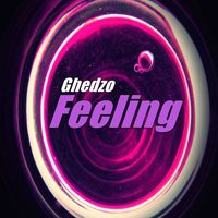 Ghedzo - Feeling
