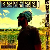 Rashani - Ghetto Life - Revised