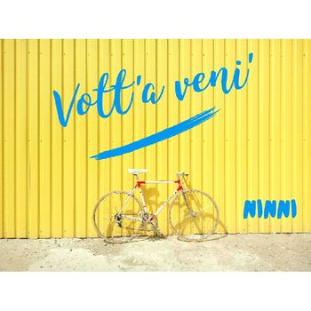 Ninni - Vott'a venì
