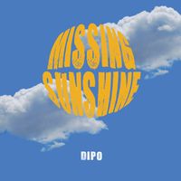 Dipo - Missing Sunshine
