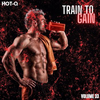 Various Artists - Train To Gain 033 (Explicit)