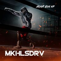 MKHLSDRV - Never Give Up