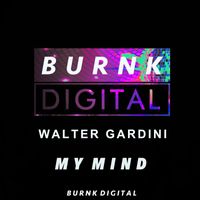 Walter Gardini - My Mind