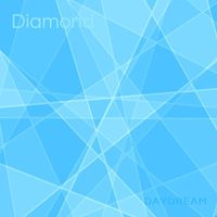 Daydream - Diamond (2024 Remastered Version)