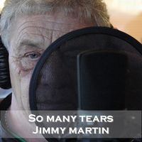 Jimmy Martin - So Many Tears