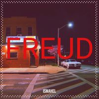 Ismahel - Freud (Explicit)