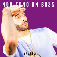 Ismahel - Non sono un boss