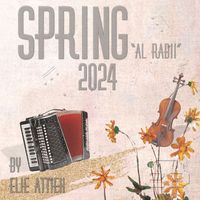 Elie Attieh - Spring (Al Rabii) 2024