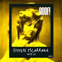 Stiven Escarraga - AXM EP