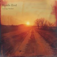 Roads End - Going Home