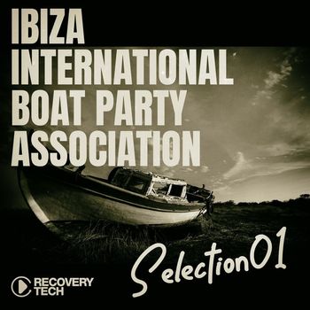 Various Artists - Ibiza International Boat Party Association, Selection 1