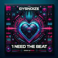 GYSNOIZE - I Need the Beat
