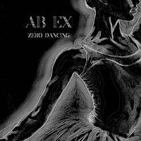 Ab Ex - Zero Dancing