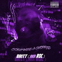Britt - Letz Go (Screwed & Chopped) (Explicit)