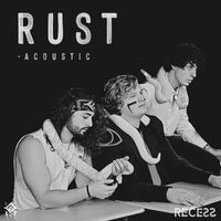 Recess - Rust (Acoustic)