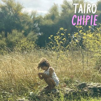 Taïro - Chipie