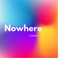 Yunuet - Nowhere