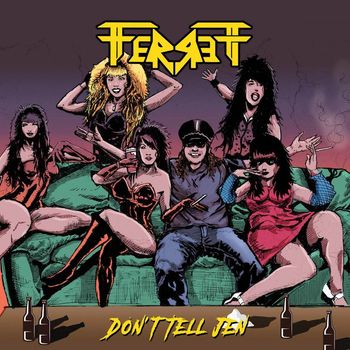FerreTT - Don't Tell Jen (Single)