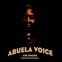 Sir spark - Abuela Voice