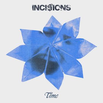 INCISIONS - Time (Explicit)