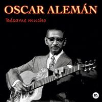 Oscar Alemán - Bésame mucho (Remastered)
