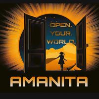 AMANITA - Open your World