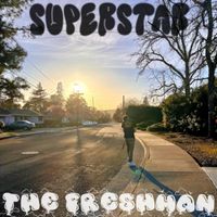 The Freshman - SuperStar (Explicit)