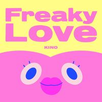 Kino - Freaky Love