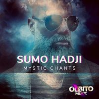 Sumo Hadji - Mystic Chants