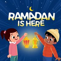 MiniMuslims - Ramadan Is Here