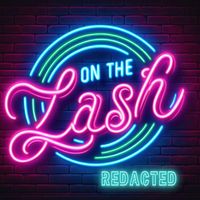 REDACTED - On The Lash (Explicit)