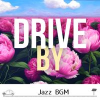 Drive By - Jazz BGM