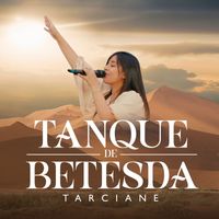 Tarciane - Tanque de Betesda