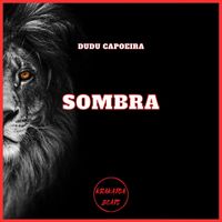 Dudu Capoeira - Sombra