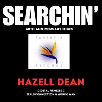 Hazell Dean - Searchin' (40th Anniversary Mixes) (Digital Remixes 2)