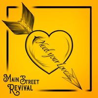 Main Street Revival - Need your Love