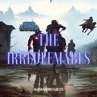 Alessandro Lecce - The Irredeemabls
