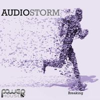 AudioStorm - Breaking
