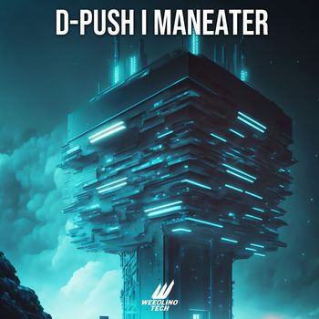D-Push - Maneater (Techno Version)