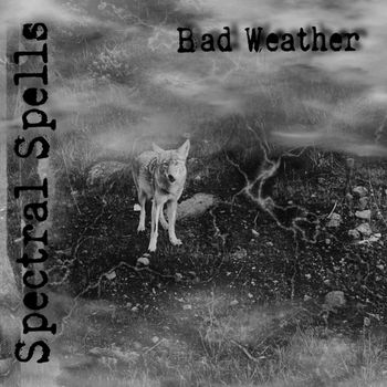 Spectral Spells - Bad Weather