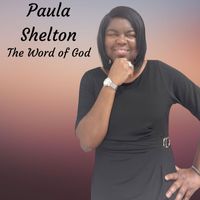 Paula Shelton - The Word of God