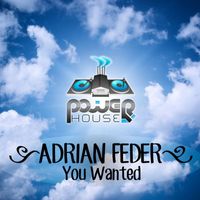 Adrian Feder - You Wanted