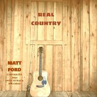 Matt Ford - Real Country