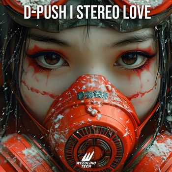 D-Push - Stereo Love (Techno Version)
