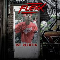Flexx - Ist richtig (Explicit)