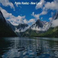 Pablo Huelsz - New Land
