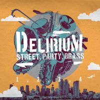 Delirium Street Party Brass - 1,2,3,4 (feat. Ali Wick)